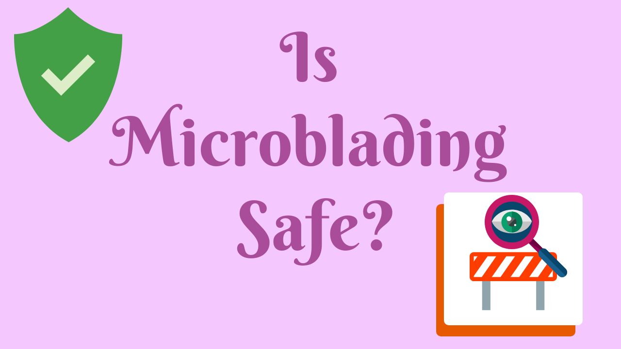 microblading safety better brows alexia